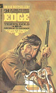 Tiger's Gold, a.k.a. The Big Gold by George G Gilman